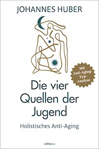 Die vier Quellen der Jugend - Johannes Huber - ebook