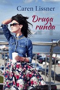 Druga runda - Caren Lissner - ebook + książka