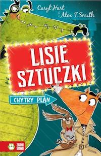 Lisie sztuczki Chytry plan - Hart Caryl - książka