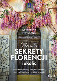 Nowe sekrety Florencji i okolic - Nowacka Katarzyna - ebook + książka