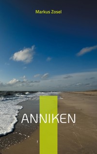 Anniken - Markus Zosel - ebook