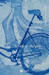 L'odeur du père - Marie Denis - ebook