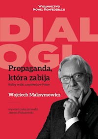 Propaganda, która zabija - Maksymowicz Wojciech, Piekutowski Jarema - książka