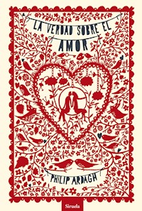 La verdad sobre el amor - Ardagh Philip - ebook