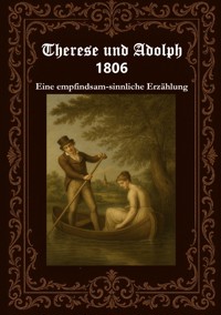 Therese und Adolph 1806 - Horst Fischer - ebook