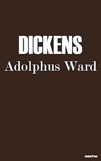 Dickens - Adolphus Ward - ebook