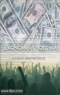 Ekonomia i polityka - Mises von Ludwig - książka