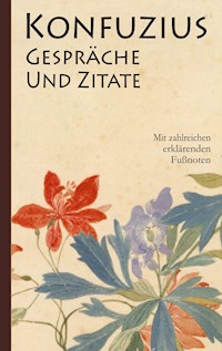 Konfuzius: Gespräche und Zitate - K'ung-fu-tzu Konfuzius - ebook