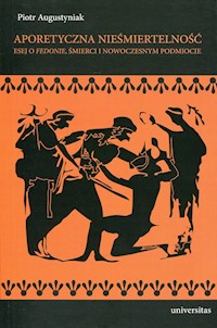 Aporetyczna nieśmiertelność - Augustyniak Piotr - książka