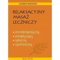Relaksacyjny masaż leczniczy - Leszek Magiera - książka