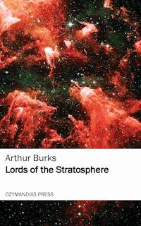 Lords of the Stratosphere - Arthur Burks - ebook