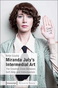 Miranda July's Intermedial Art - Antje Czudaj - ebook