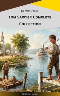 Tom Sawyer Complete Collection - Mark Twain - ebook