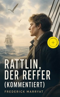 Rattlin, der Reffer (Kommentiert) - Frederick Marryat - ebook