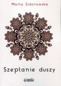 Szeptanie duszy - Sidorowska Marta - książka