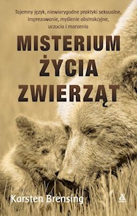 Misterium życia zwierząt - Karsten Brensing - książka