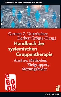 Handbuch der systemischen Gruppentherapie -  - ebook