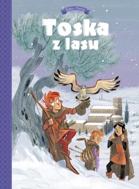 Toska z Lasu Spiski, ucieczki, tajemnice i porwania Tom 2 -  - książka