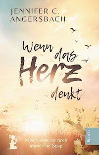 Wenn das Herz denkt - Jennifer C. Angersbach - ebook
