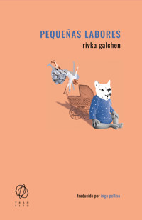 Pequeñas labores - Galchen Rivka - ebook