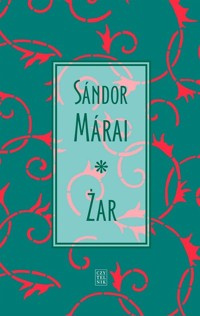 Żar wyd. 11 - Marai Sandor - książka