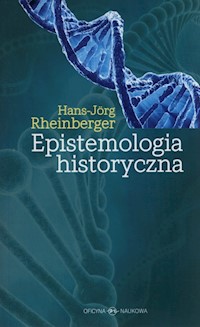 Epistemologia historyczna - Rheinberger Hans-Jörg - książka