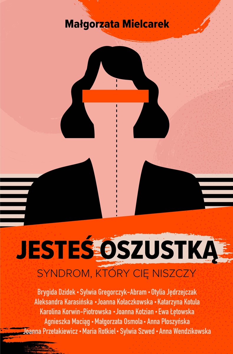Jesteś oszustką. Syndrom, który cię niszczy - Małgorzata Mielcarek - ebook + audiobook + książka