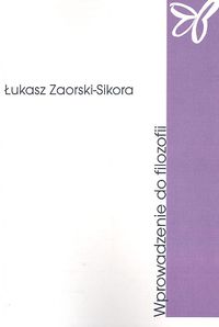 Wprowadzenie do filozofii - Zaorski-Sikora Łukasz - książka