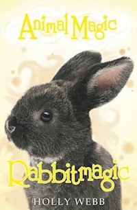 Animal Magic: Rabbitmagic - Holly Webb - książka