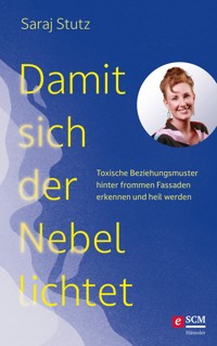 Damit sich der Nebel lichtet - Saraj Stutz - ebook