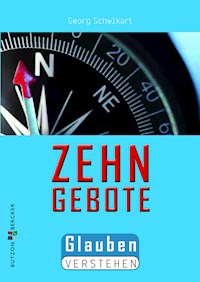 Die Zehn Gebote - Schwikart Georg - ebook
