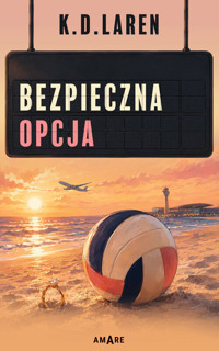 Bezpieczna opcja - K.D. Laren - ebook + książka