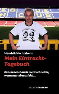 Mein Eintracht-Tagebuch - Hendrik Nachtsheim - ebook
