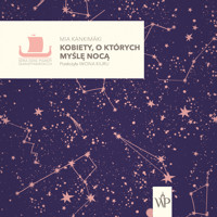 Kobiety, o których myślę nocą - Kankimäki Mia - ebook + audiobook + książka