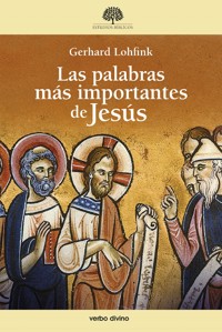 Las palabras más importantes de Jesús - Gerhard Lohfink - ebook