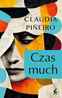 Czas much - Pineiro Claudia - ebook + książka