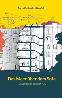 Das Meer über dem Sofa - Anna Katharina Neufeld - ebook
