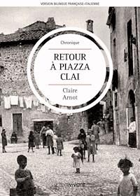 Retour à Piazza Clai | Ritorno a Piazza Clai - Claire Arnot - ebook