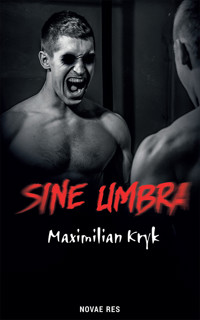 Sine umbra - Maximilian Kryk - ebook + audiobook