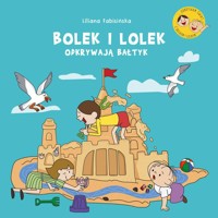 Bolek i Lolek odkrywają Bałtyk - Liliana Fabisińska - książka