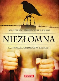 Niezłomna - Agnieszka Lewandowska-Kąkol - ebook + audiobook + książka