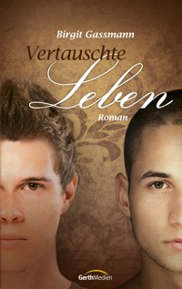 Vertauschte Leben - Birgit Gassmann - ebook