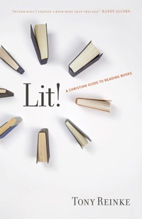 Lit! - Tony Reinke - ebook