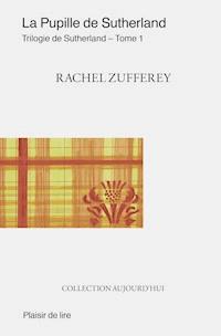 La Pupille de Sutherland - Rachel Zufferey - ebook
