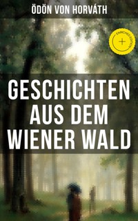 Geschichten aus dem Wiener Wald - Ödön von Horvath - ebook