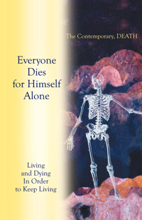 Everyone Dies for Himself Alone - Gabriele, Dipl. Ing. Höller - ebook