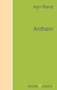 Anthem - Rand Ayn - ebook
