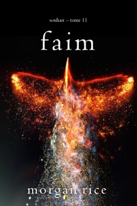 Faim (Souhait – Tome 11) - Rice Morgan - ebook