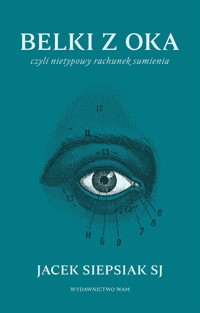 Belki z oka - Siepsiak Jacek - książka