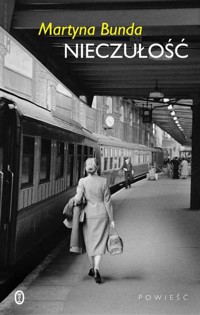 Nieczułość - Martyna Bunda - ebook + audiobook + książka